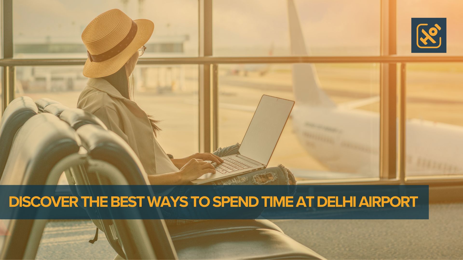 Discover the Best Ways to Spend Time at Delhi Airport